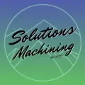 Solutions Machining